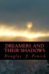 Cover of Dreamers and Their Shadows by Douglas J. Penick: a pale sun through winter mist over snow.