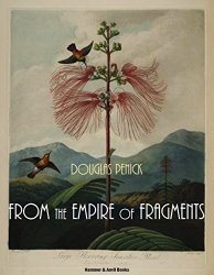 Cover of From the Empire of Fragments by Douglas Penick: an old botanical print of a flowering plant with two hummingbirds.